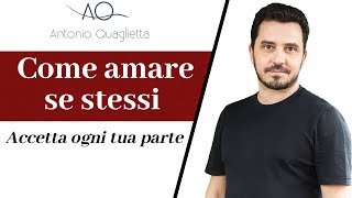 Volersi bene e amare se stessi  La Comunicazione Non Violenta [upl. by Jegger]