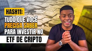 HASH11 Tudo que você precisa saber para investir no ETF de Cripto [upl. by Lindley]