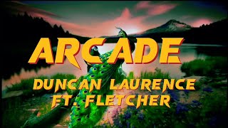 Arcade Slowed and Reverb lyrics Duncan Laurence ft Fletcher [upl. by Ikram]