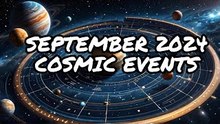 September 2024 Calendar of Cosmic Events [upl. by Ruthy]