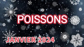 ♓ POISSONS ❄ JANVIER 2024 ❄✨ Un mois qui va déménager  ✨ [upl. by Henryk775]