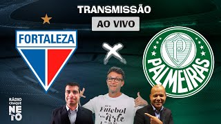 Fortaleza x Palmeiras  AO VIVO  Campeonato Brasileiro 2023  Rádio Craque Neto [upl. by Eninnej]