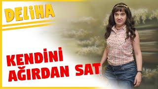 Deliha  Kendini Ağırdan Sat [upl. by Karilynn]