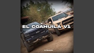 El Coahuila V 1 [upl. by Corie939]