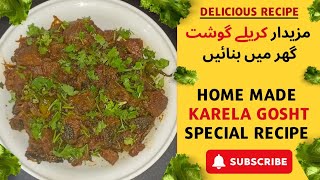 Karela Gosht recipe Karela gosht banana ka asaan tareeka like food mustcook cooking recipe [upl. by Rehm610]