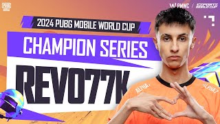 2024 PMWC CHAMPION SERIES  REVO77K  PUBG MOBILE ESPORTS [upl. by Florida53]