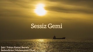 Sessiz Gemi  Yahya Kemal Beyatlı [upl. by Dutch326]