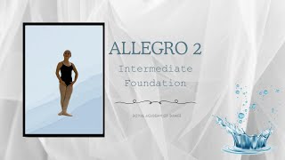 RAD Intermediate Foundation  Allegro 2  2023 [upl. by Euqinwahs]