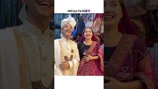 Mil Gaya Vohi🧿❤️ love wedding trending shortsvideo ytshorts [upl. by Asyal]