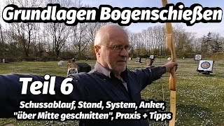 Grundlagen Bogenschießen Teil6 Christina Rudi  Tom Schussablauf  Erfahrungen Bogensport Extrem [upl. by Ycam]