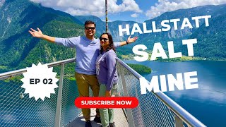 🇦🇹 Austria Series  EP02 Salt Mine in Hallstatt [upl. by Aniwde255]