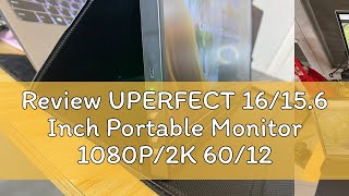 Review UPERFECT 16156 Inch Portable Monitor 1080P2K 60120Hz Game Monitor For Laptop PS345 Swi [upl. by Onitsuaf]