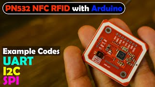 PN532 RFID NFC Module with Arduino How to use HSU UART SPI amp I2C [upl. by Jacki]