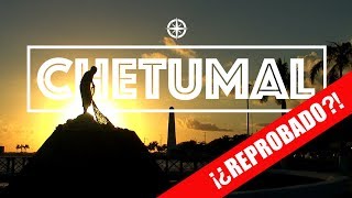 CHETUMAL ¿Reprobado como destino turístico [upl. by Einimod]