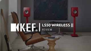 KEF LS50 Wireless II  Review [upl. by Antoni]