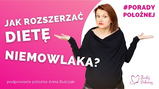 Jak rozszerzać dietę niemowlaka [upl. by Selle]