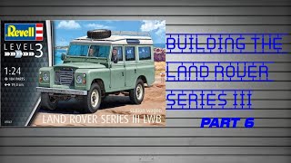 Building The Revell Land Rover Series III Part 6 [upl. by Leandra237]