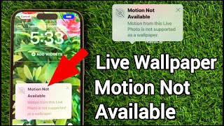 Motion Not Available Live Wallpaper  iOS 18 Live Wallpaper Not Working [upl. by Attelrak979]