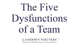 Video 10 The Five Dysfunctions of a Team [upl. by Ackerman235]