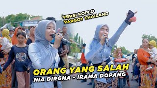 SANGAT LINCAH NIA DIRGHA NYANYIIN LAGU ORANG YANG SALAH VERSI KOPLO PARGOY THAILAND [upl. by Celeste]