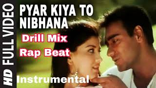 Pyar Kiya To Nibhana Drill Mix Rap Beat Instrumental [upl. by Delcine]