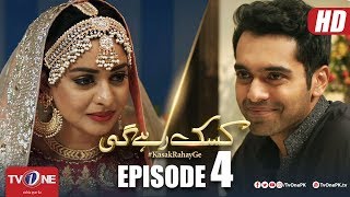 Kasak Rahay Ge  Episode 4  TV One Dramas [upl. by Nnylhsa]