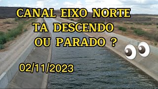 Canal Eixo Norte da Transposição do Rio São Francisco 02112023 [upl. by Asirac]