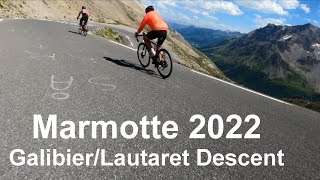 La Marmotte Granfondo Alpes 2022 Descent of Cols du Galibier amp Lautaret to Bourg DOisans [upl. by Farny]