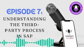 Understanding the ThirdParty Process in SAP A Comprehensive Guide [upl. by Yleik162]