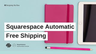 How to set up Automatic Free Shipping on Squarespace Commerce Advanced Plan required [upl. by Deaner133]