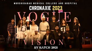 CHRONAXIE 2023VOGUE VISION FASHION SHOW BY BATCH 2021MURSHIDABAD MEDICAL COLLEGE AND HOSPITAL [upl. by Caesar443]