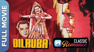 दिलरुबा 1950  Dilruba  Full Movie  Dev Anand Rehana [upl. by Arotal]