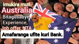 AUSTRALIAImukira muri Australia Bitagusabye Experience Job offerNta Amafaranga Ufite kuri Bank [upl. by Frasco]