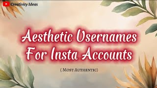 Top 20 Aesthetic Usernames For Insta Accounts🤌 Most Authentic Usernames 💫 instagram aesthetic [upl. by Jecho]