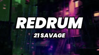 21 Savage  redrum Lyrics [upl. by Haduj]