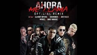 Ahora me llama Full Remix Juhn ft BryantMyers Brytiago Noriel MickyWoodz Anonimus [upl. by Wieren]