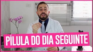 POSSO TOMAR PÍLULA DO DIA SEGUINTE SEMPRE  DR BRUNO JACOB [upl. by Ym]