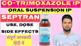 Septran suspension Ip use  cotrimoxazole oral suspension use Dose side effects [upl. by Hieronymus688]