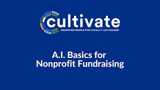 AI Basics for Nonprofit Fundraising [upl. by Noirad864]