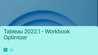 Tableau 20221  Workbook Optimizer [upl. by Betz]