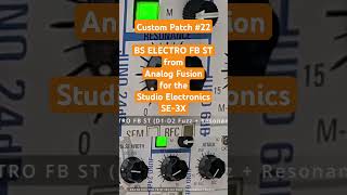 Analog Fusion for StudioElectronics SE3X sounds 22 BS ELECTRO FB without and with effects [upl. by Rubenstein]