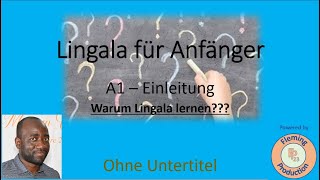 Lingala mit Fleming  A1  Einleitung Warum Lingala lernen  ohne Untertitel Lingala lernen [upl. by Niltiak]