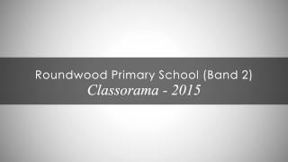 Classorama 2015 Roundwood Primary School Band 2 Audio [upl. by Amelus]