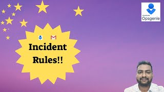 Incident Rules in Opsgenie  Opsgenie Tutorial [upl. by Nnylyrehc]