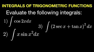 Integration of Trigonometric Functions Part 1 [upl. by Arlana]