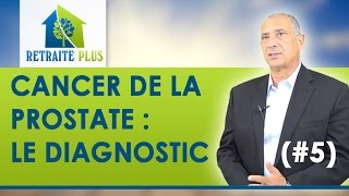 Cancer de la prostate  Diagnostic  Conseils Retraite Plus [upl. by Todhunter821]