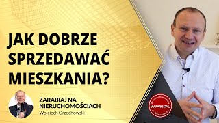 Jak efektywnie sprzedawać mieszkania  ORZECHOWSKI VLOG 16 [upl. by Pepita158]