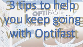 Optifast 3 Tips to help you keep going with Optifast [upl. by Yellat]