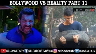 BOLLYWOOD VS REALITY  EXPECTATION VS REALITY  PART 11  RELOADERS TV [upl. by Ahsinod604]