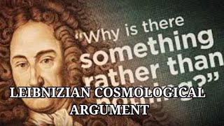 THE LEIBNIZIAN COSMOLOGOCAL ARGUMENT Tagalog [upl. by Oidivo]